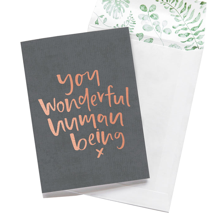 You Wonderful Human Being Card